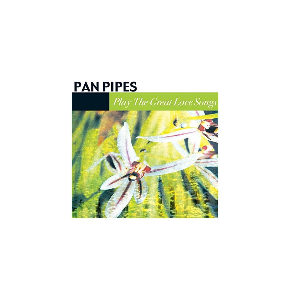 Pan Pipe Magic - Pan Pipes - Play the Great Love Songs [CD]