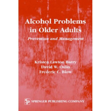 Alcohol Problems In Older Adults: Prevention and Management