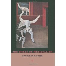 The Shock of Medievalism