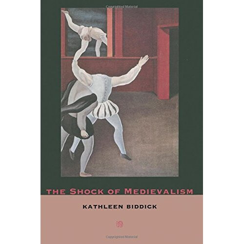 The Shock of Medievalism