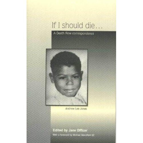 If I Should Die: A Death Row Correspondence