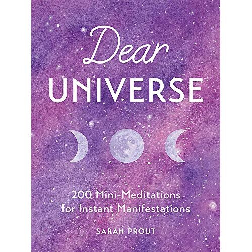 Dear Universe: 200 Mini Meditations for Instant Manifestations