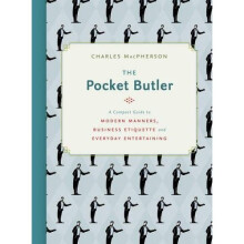 Pocket Butler, The : A Compact Guide to Modern Manners, Business Etiquette and Everyday Entertaining - Book