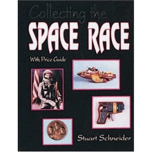 Collecting the Space Race (Price Guide Included)