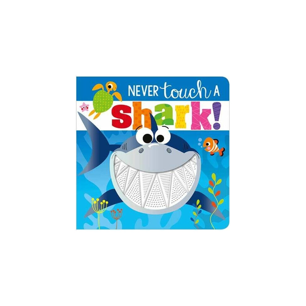 Never Touch a Shark (Touch and Feel)