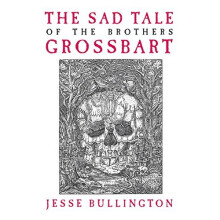 The Sad Tale of the Brothers Grossbart