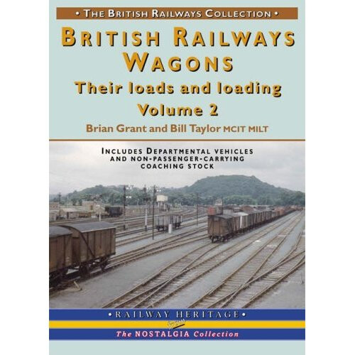 British Railways Wagons: Pt. 2: Their Loads and Loading (British Railways Collection)