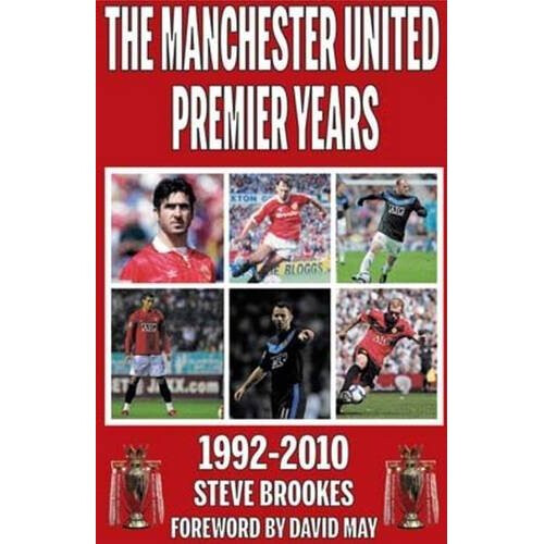 Manchester United Premier Years: 1992-2010