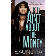 If It Ain't About The Money
