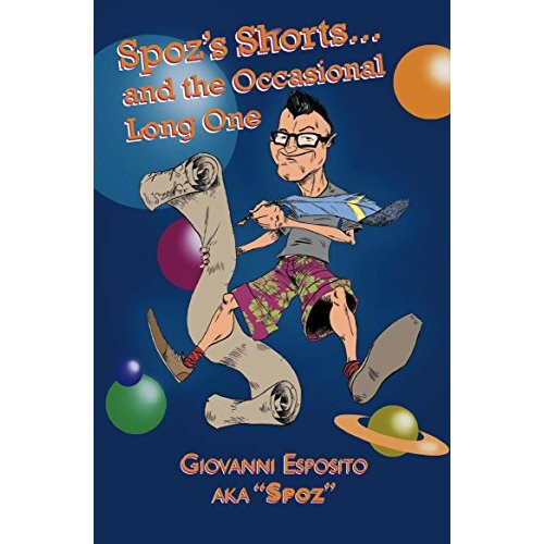 Spoz's Shorts and the Occasional Long One