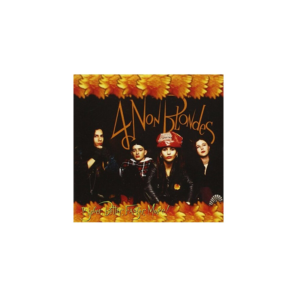 4 Non Blondes - Bigger, Better, Faster, More! [CD]
