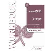 Cambridge IGCSE (TM) Spanish Vocabulary Workbook