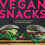 Vegan Snacks 1