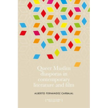 Queer Muslim Diasporas in Contemporary Literature and Film