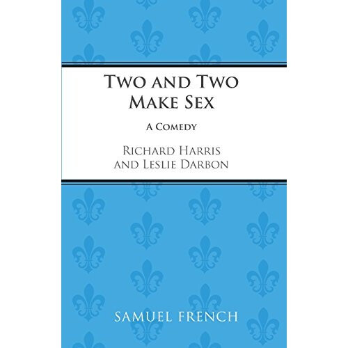 Two and Two Make Sex (Acting Edition S.)