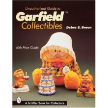 Garfield™ Collectibles (Schiffer Book for Collectors)