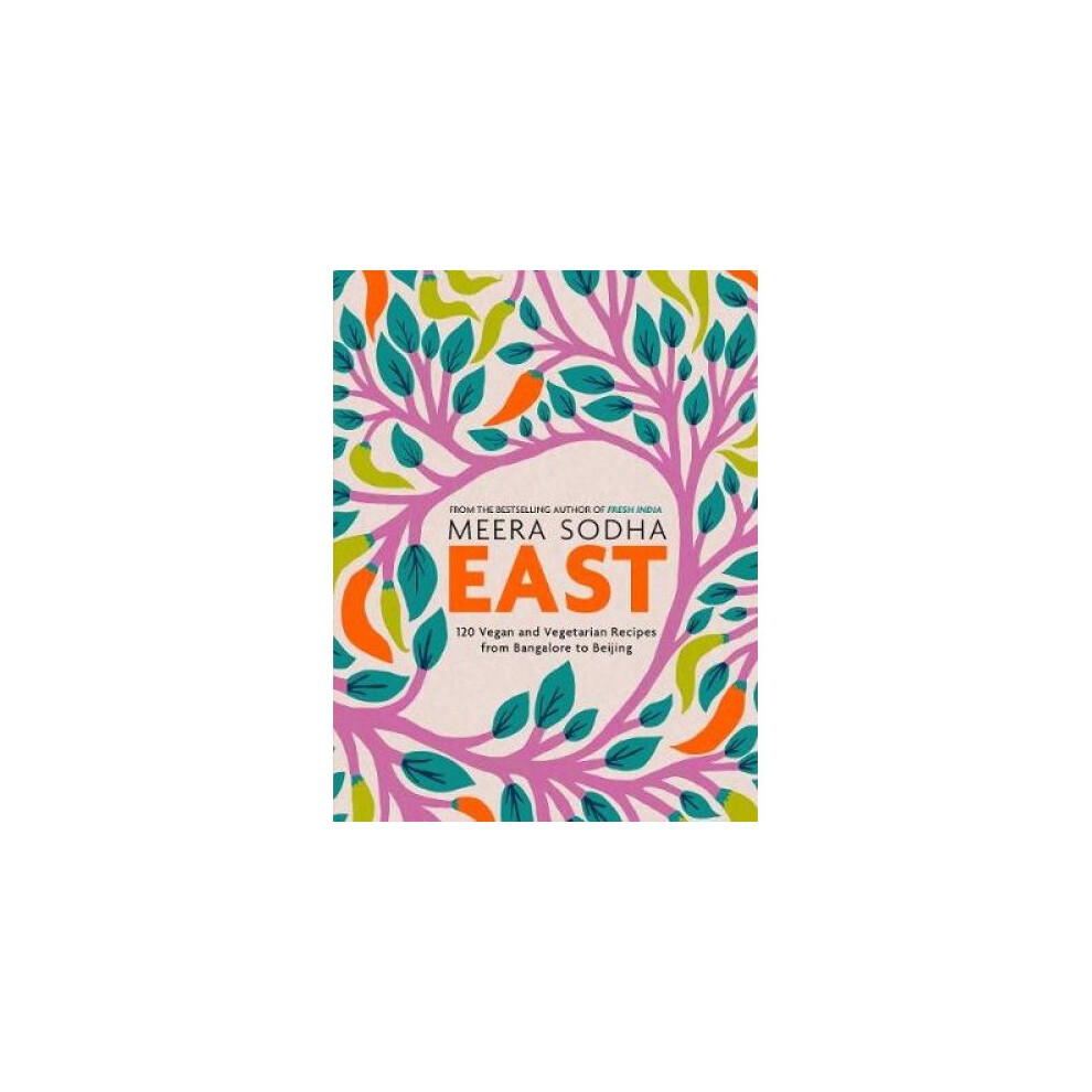 East Vegan & Vegetarian Cook Book By Meera Sodha 