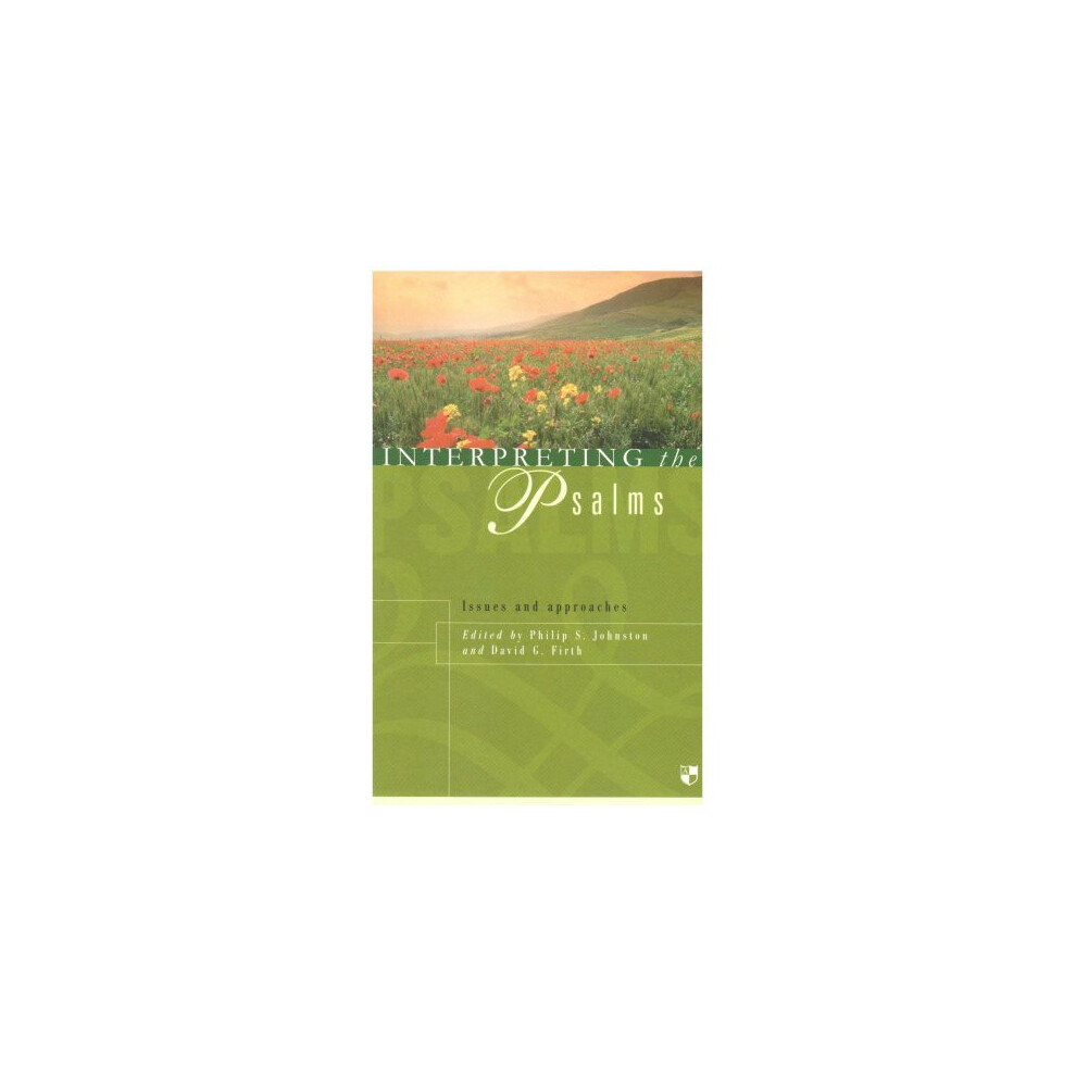 Interpreting the Psalms: Issues and Approaches