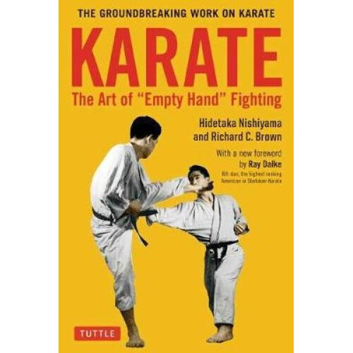 Karate: The Art of Empty Hand Fighting