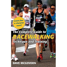 The Complete Guide to Racewalking: Technique and Training