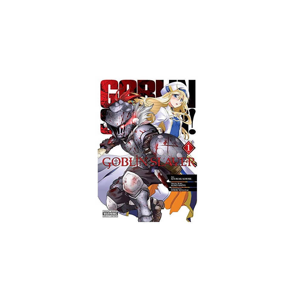 Goblin Slayer Vol. 1 (manga) (Goblin Slayer (Manga))