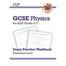 New Grade 9-1 GCSE Physics: AQA Exam Practice Workbook - Foundation