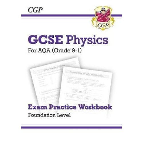 New Grade 9-1 GCSE Physics: AQA Exam Practice Workbook - Foundation