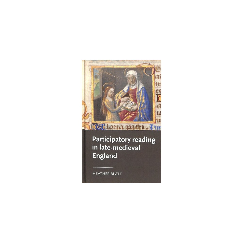 Participatory Reading in Late-Medieval England