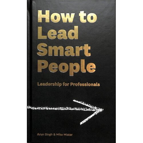 How to Lead Smart People