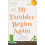 Mr Doubler Begins Again 1