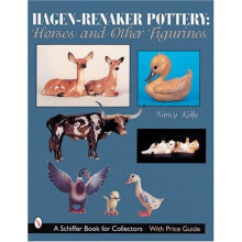 HAGENRENAKER POTTERY: Horses and Other Figurines (Schiffer Design Books)