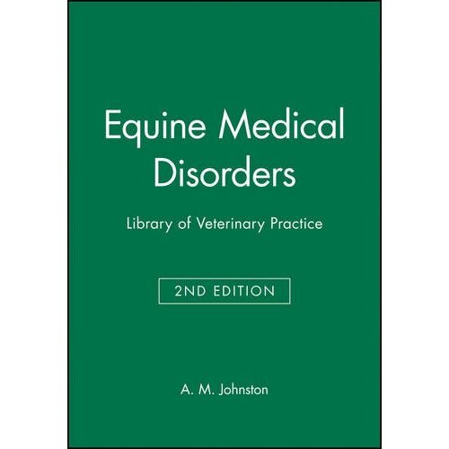 Equine Medical Disorders 2e (Library of Veterinary Practice)