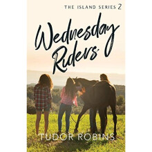 Wednesday Riders: Volume 2 (Island Series)