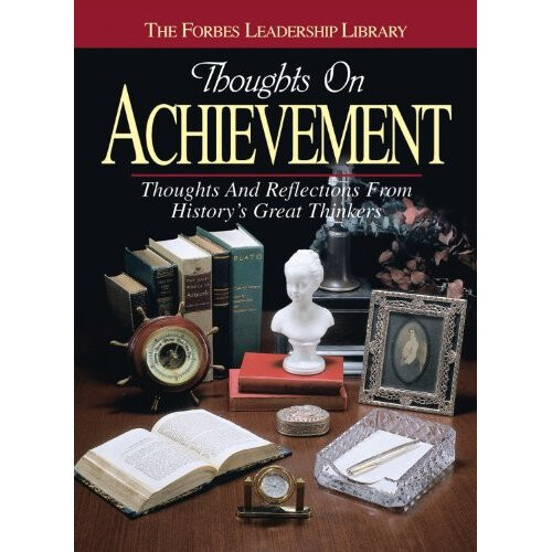 Thoughts on Achievement (Forbes Leadership Library)