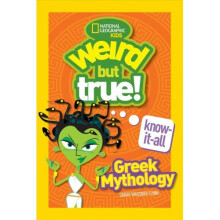 Weird But True! Know-It-All: Greek Mythology