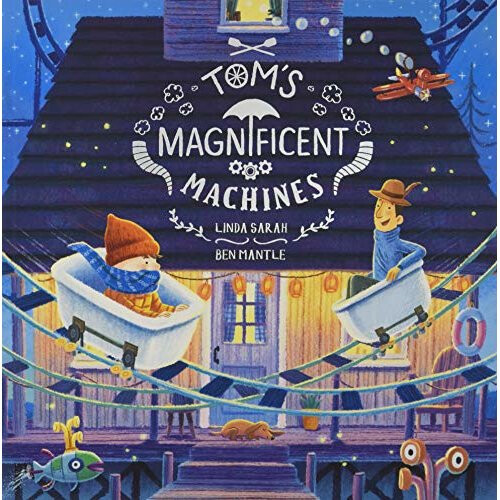 Tom's Magnificent Machines