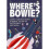 Where's Bowie?: Search for David Bowie in Berlin, Studio 54, Outer Space and more 1