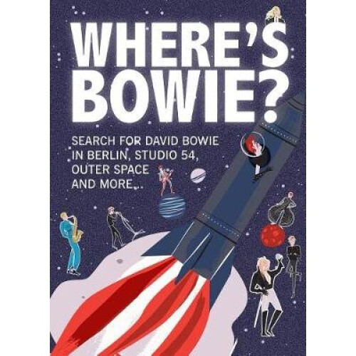 Where's Bowie?: Search for David Bowie in Berlin, Studio 54, Outer Space and more