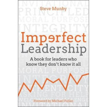 Imperfect Leadership: A book for leaders who know they don't know it all