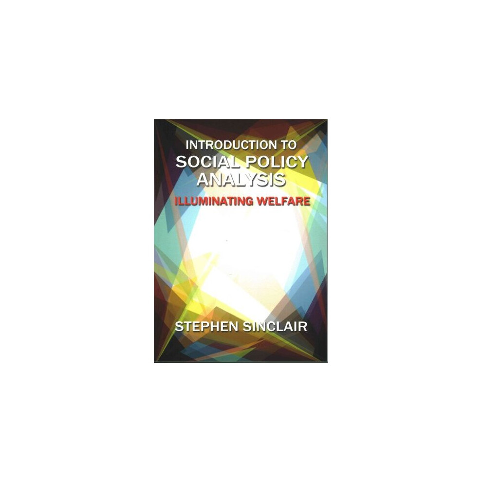 Introduction to Social Policy Analysis