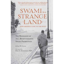 Swami in a Strange Land: How Krishna Came to the West