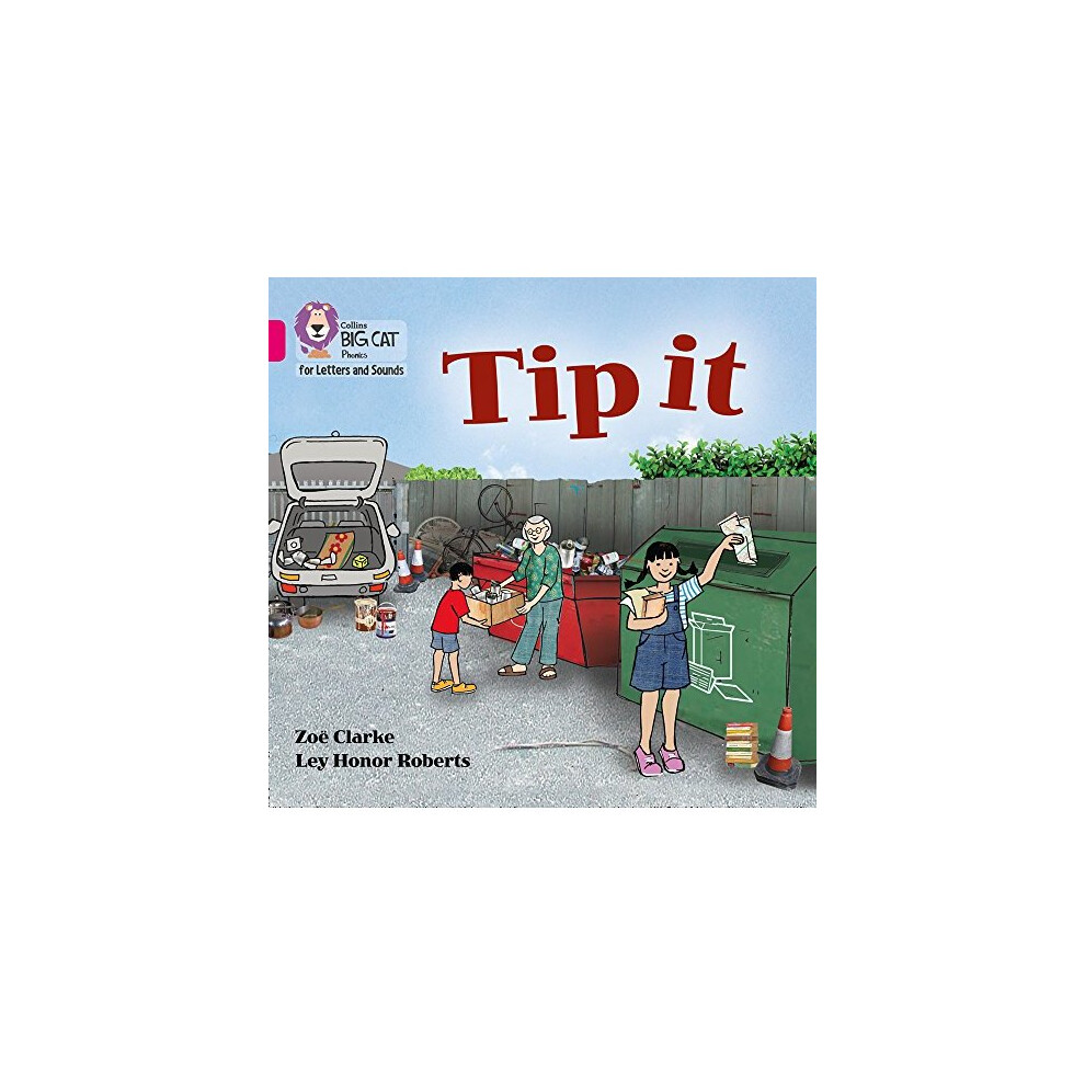Collins Big Cat Phonics for Letters and Sounds – Tip it: Band 1A/Pink A