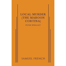 Local Murder: The Maroon Cortina (Acting Edition S.)