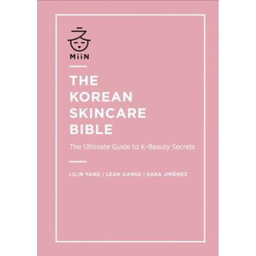 The Korean Skincare Bible