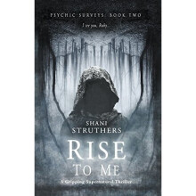 Psychic Surveys Book Two: Rise to Me