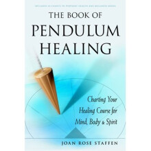 Book of Pendulum Healing - Joan Rose Staffen