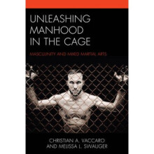 Unleashing Manhood in the Cage