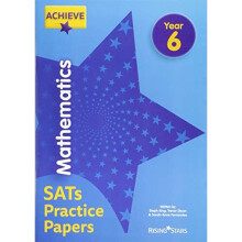 Achieve Mathematics SATs Practice Papers Year 6 (Achieve Key Stage 2 SATs Revision)