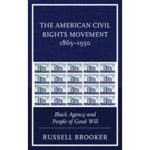 The American Civil Rights Movement 1865-1950