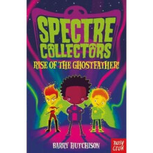 Spectre Collectors: Rise of the Ghostfather!